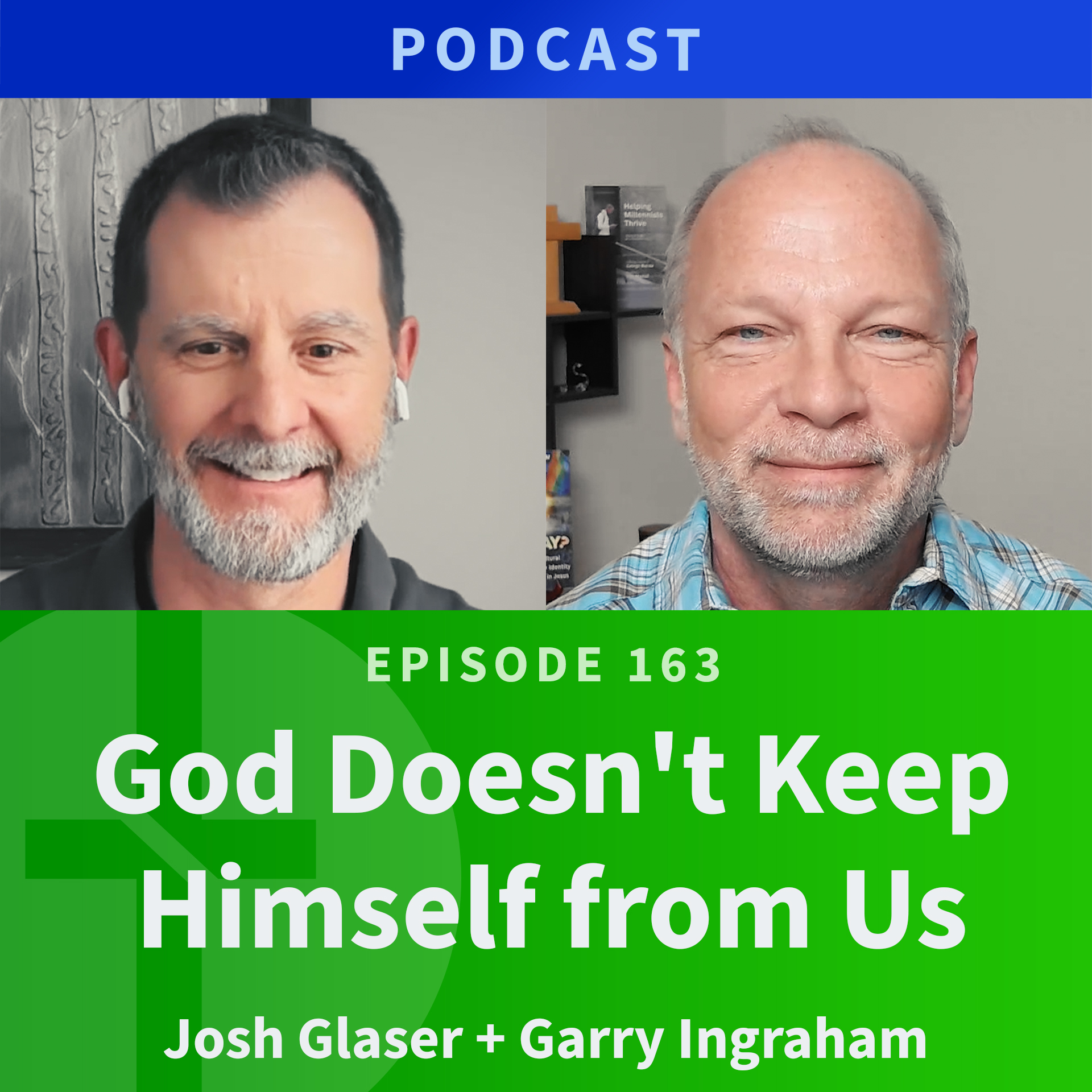 163: God Doesn't Keep Himself from Us episode artwork