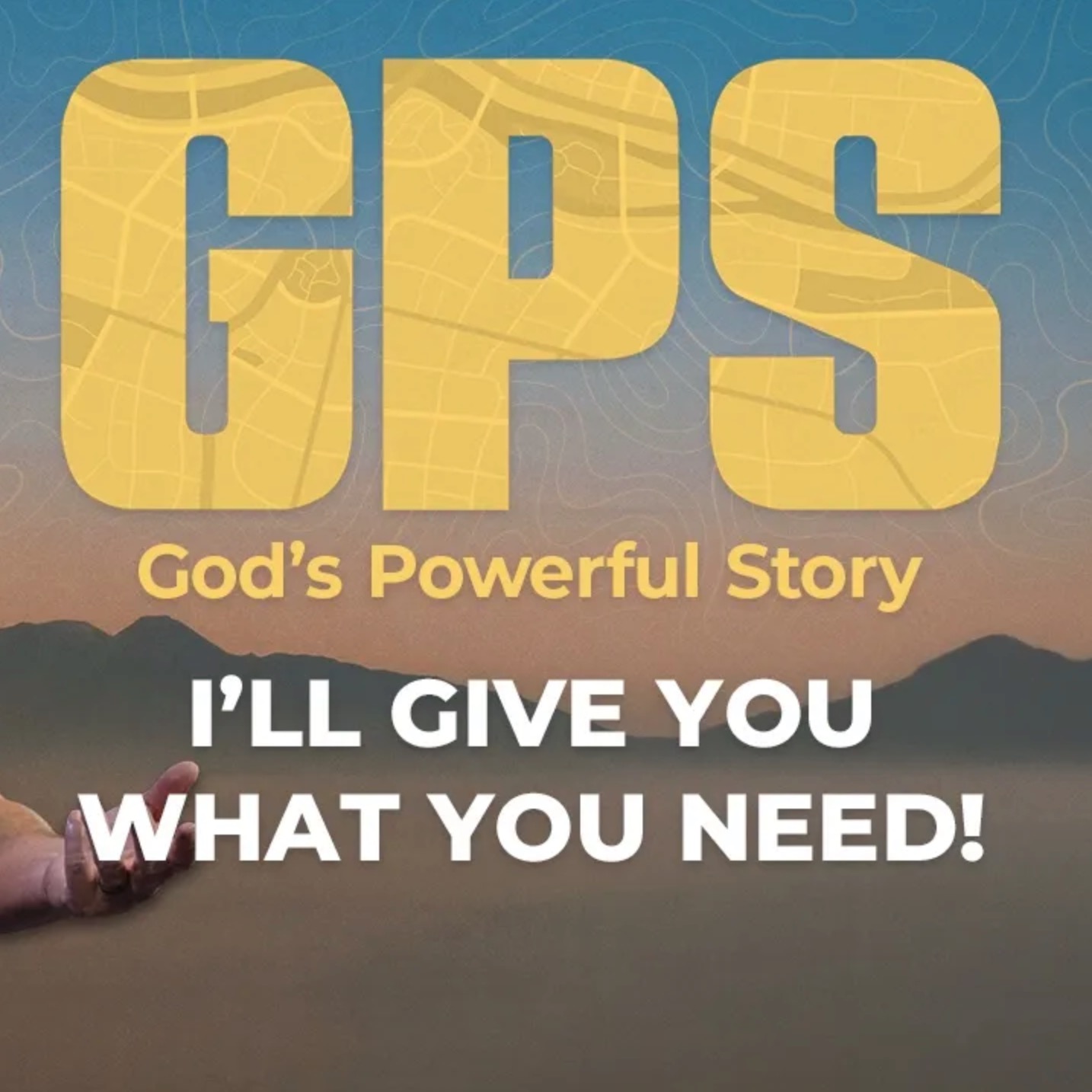 GPS: God Gives You What You Need episode artwork