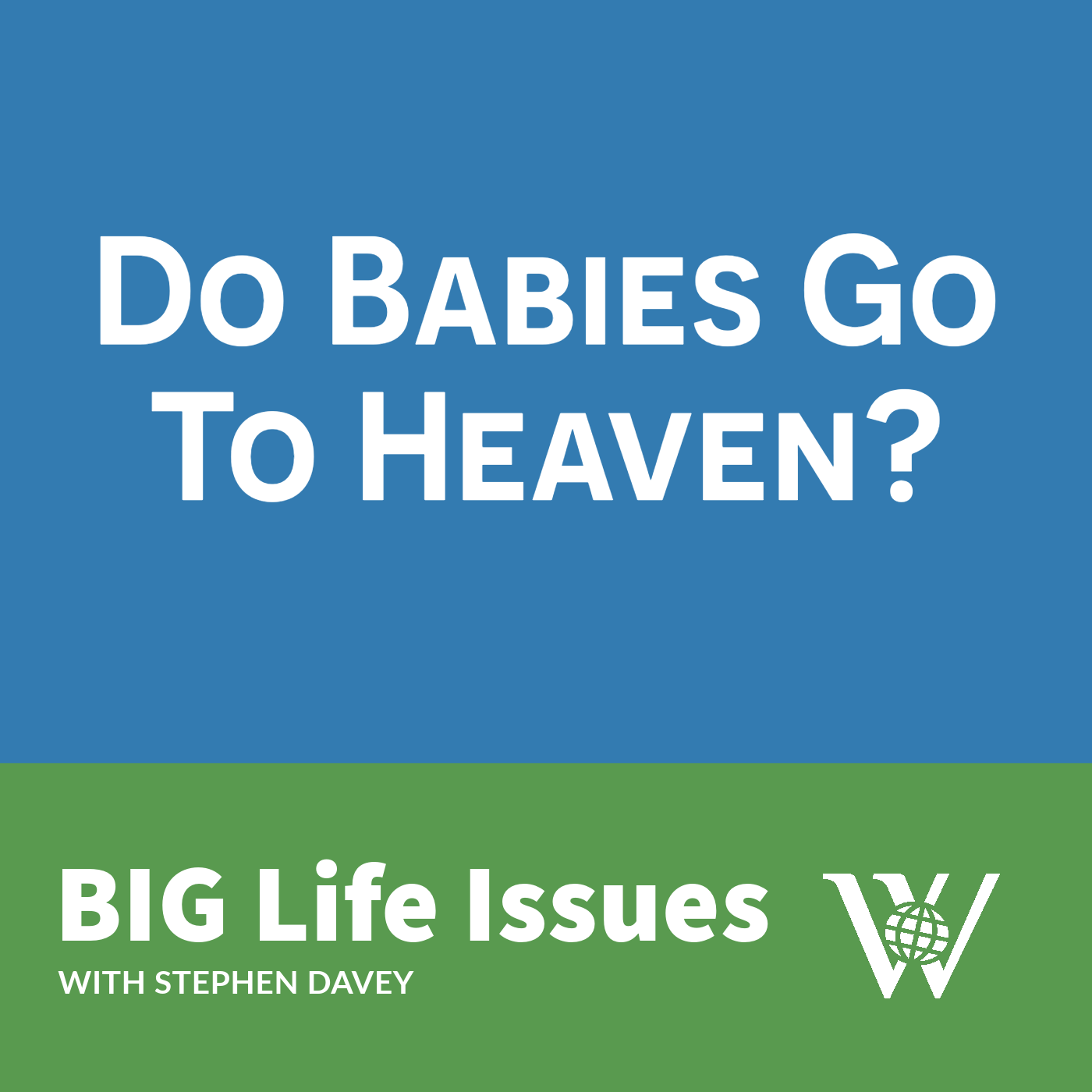 Do Babies Really Go To Heaven?
