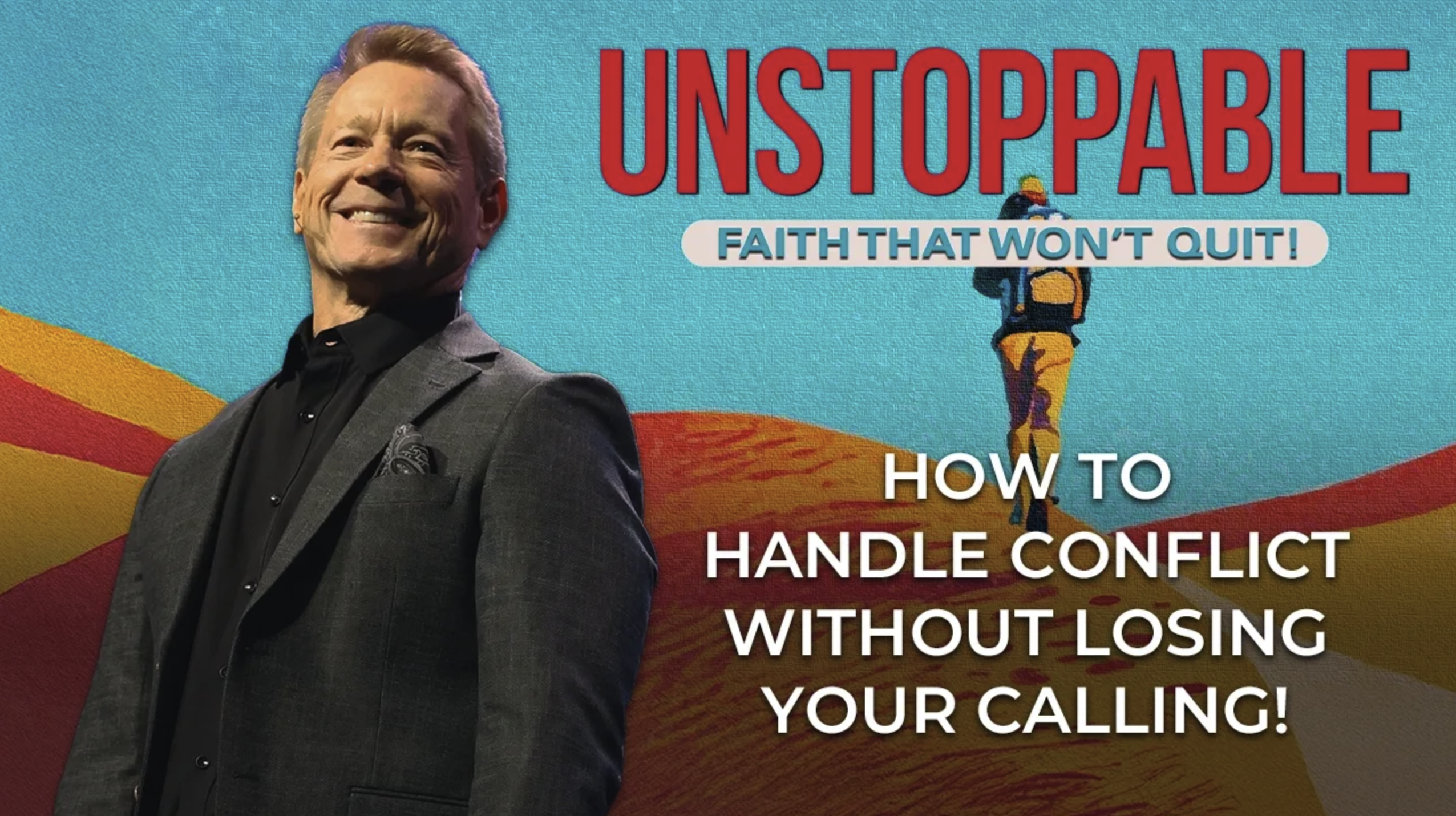 Unstoppable Faith: How to Handle Conflict Without Losing Your Calling episode artwork